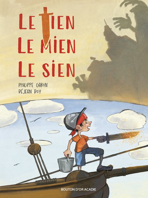 Title details for Le tien, le mien, le sien by Philippe Garon - Available